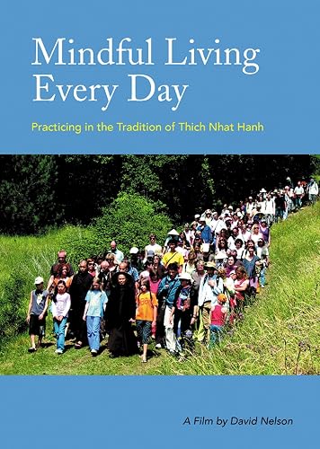 Mindful Living Every Day (DVD): Practicing in the Tradition of Thich Nhat Hanh
