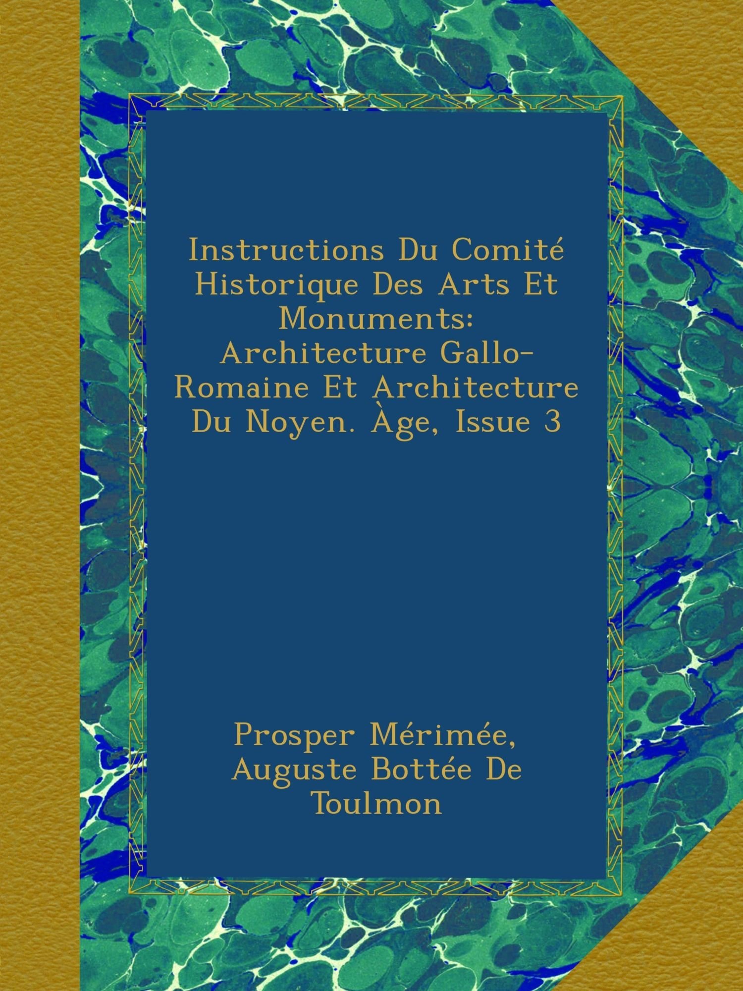 Architecture Gallo-Romaine livre Moyen Âge : Instructions Comité Historique Arts Monuments 3