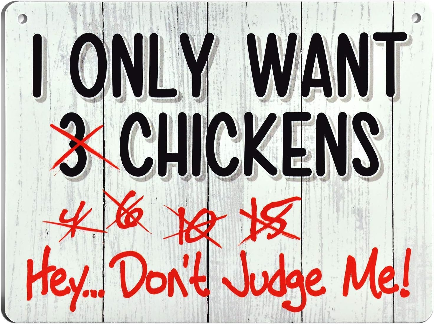 I only Want Chickens Sign