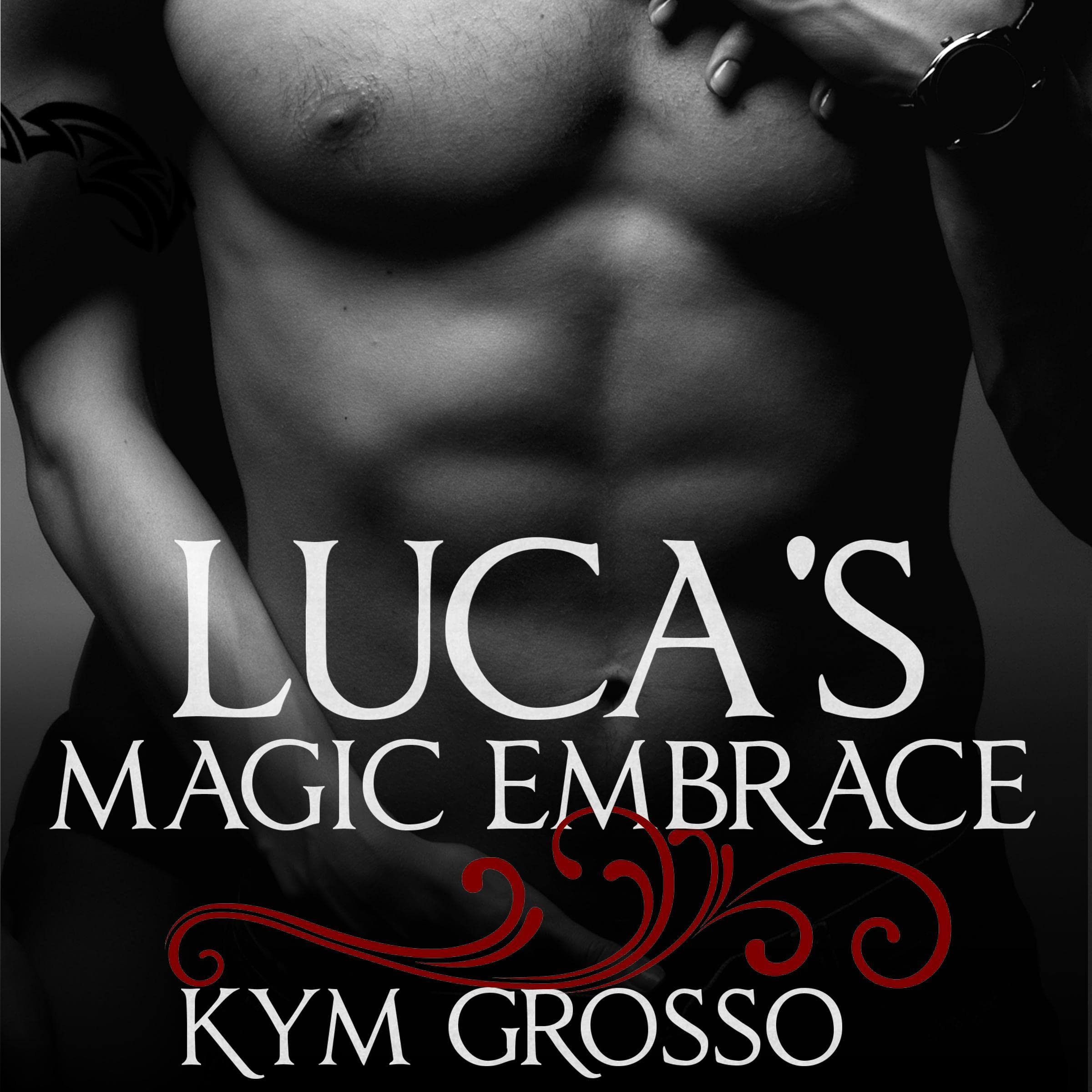 Cover art for Luca's Magic Embrace: Immortals of New Orleans, Book 2