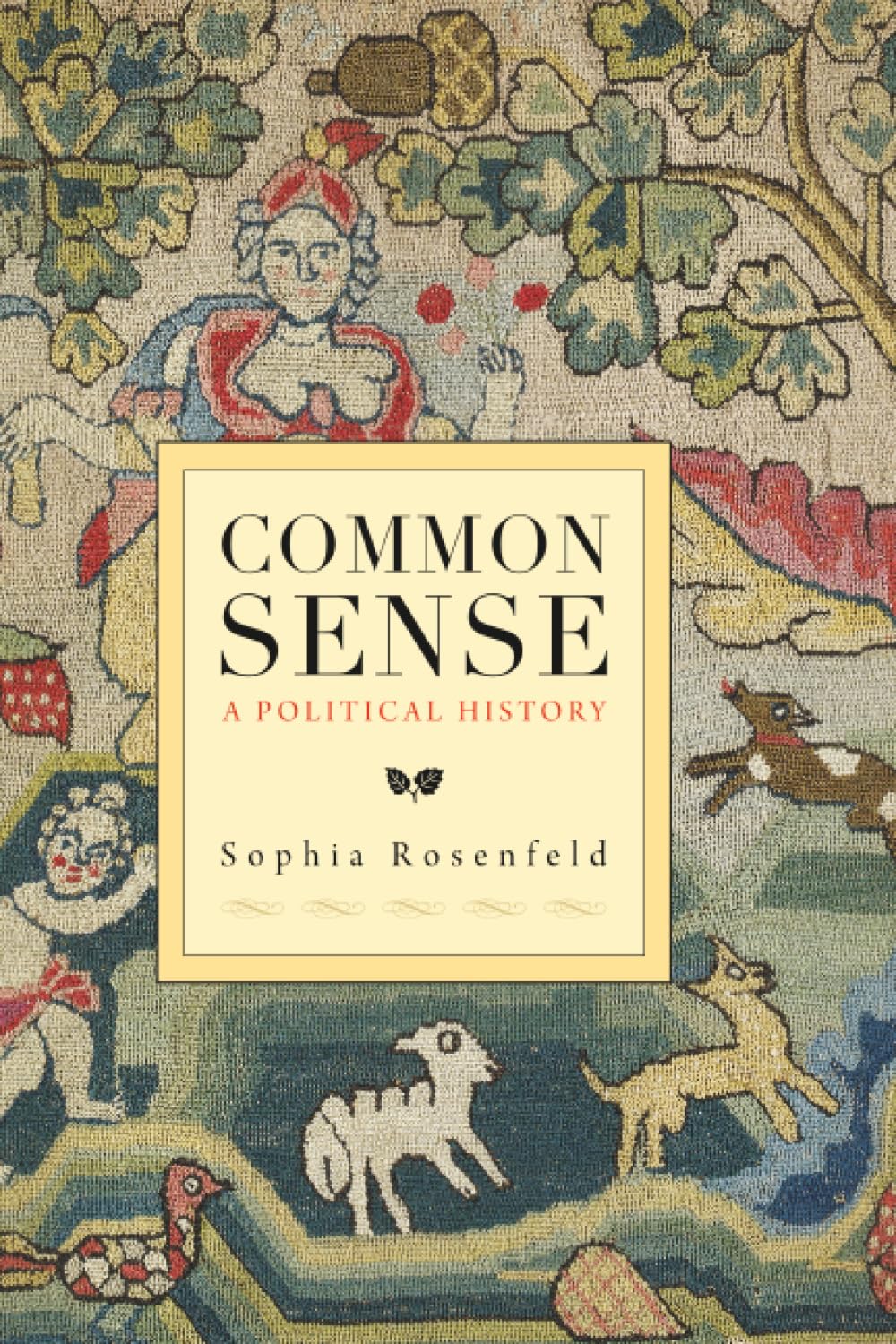 Common Sense: A Political History