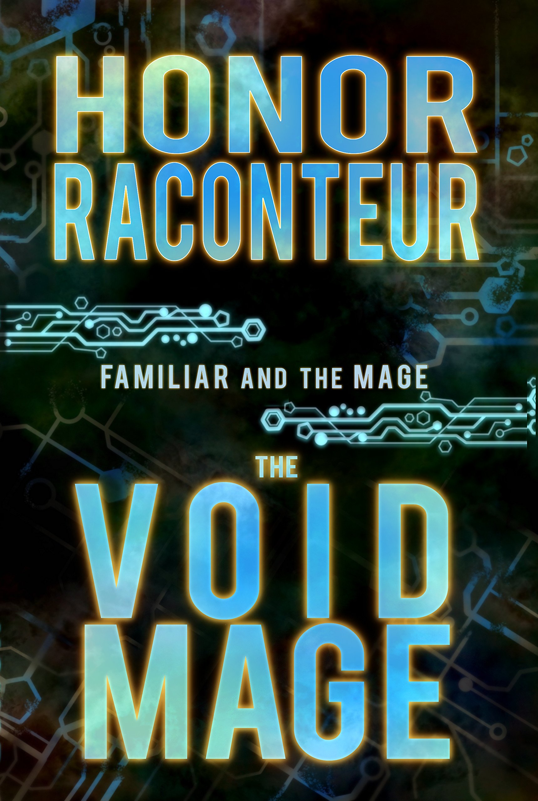 The Void Mage (Familiar and the Mage Book 2)
