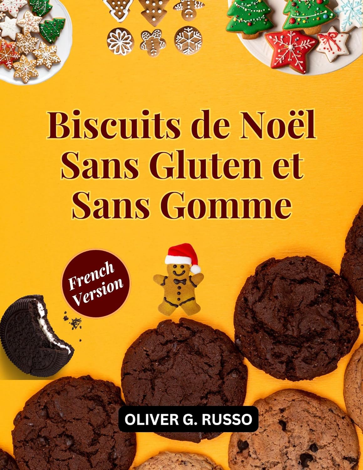 Biscuits de Noël Sans Gluten et Sans Gomme (French Edition)      [Print Replica] Kindle Edition