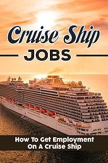 Cruise Ship Jobs: How To Get Employment On A Cruise Ship