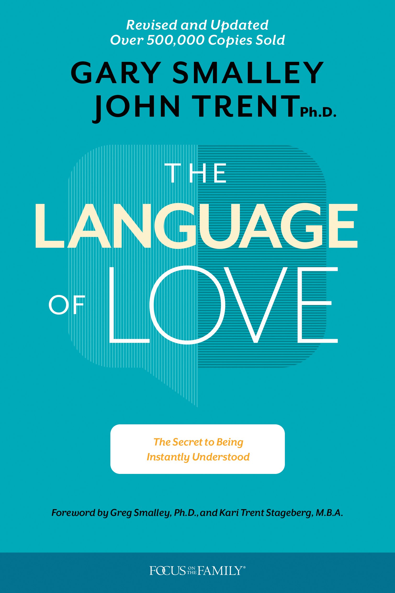 The Language of Love : The Secret to Being Instantly Understood