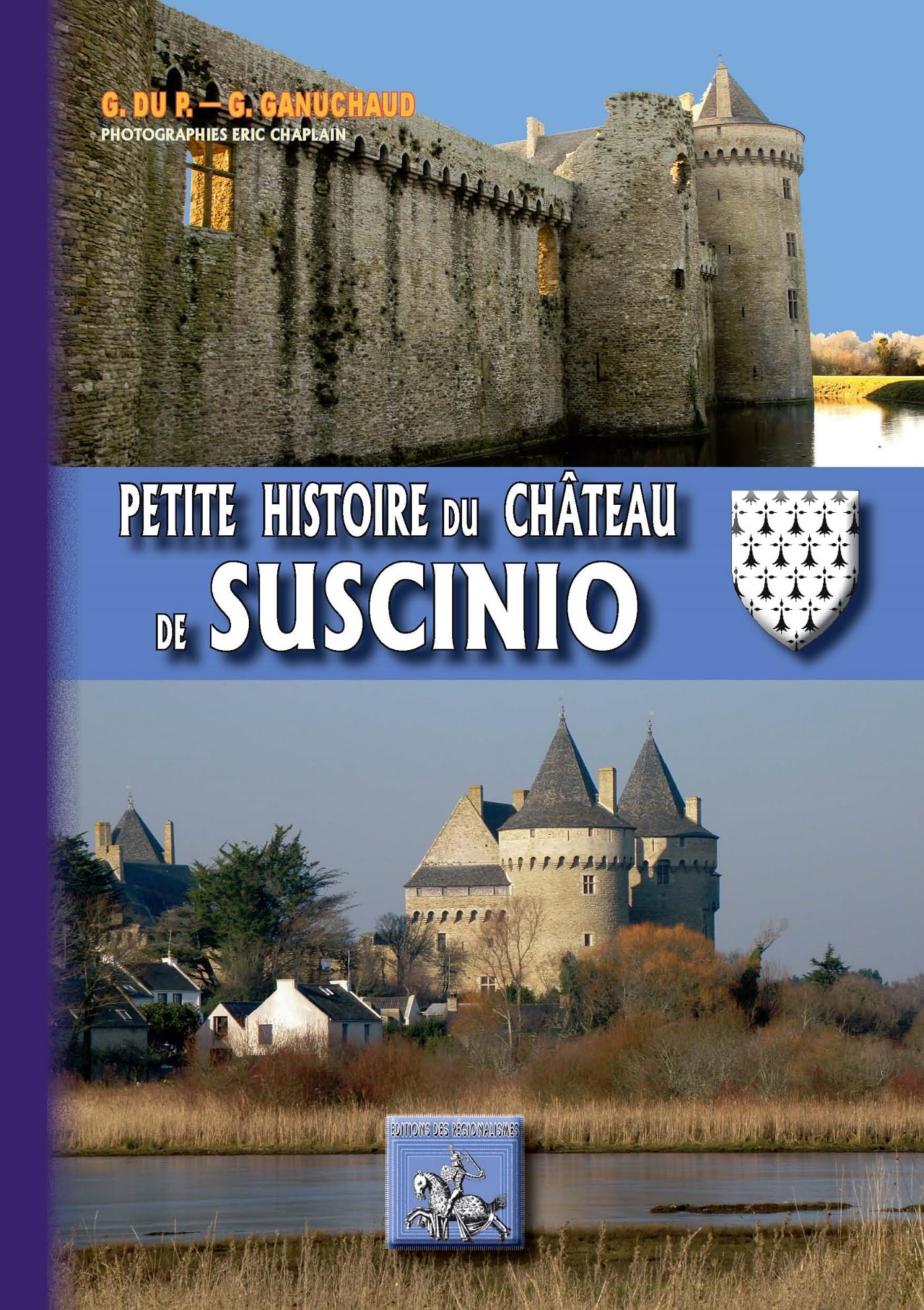 Château de Suscinio petite histoire illustrée du patrimoine ducal médiéval