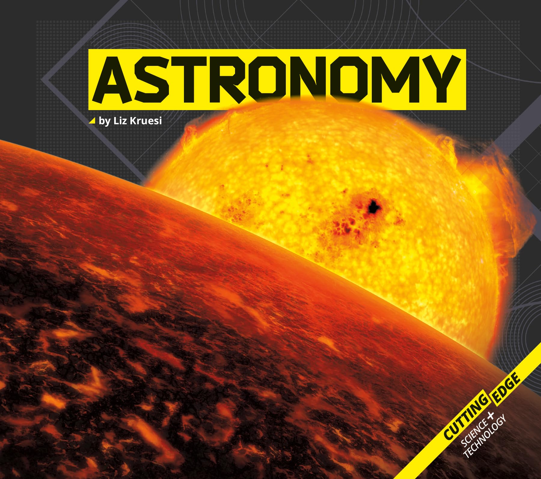 Buy Astronomy (Cutting-Edge Science and Technology) — BookShops.in