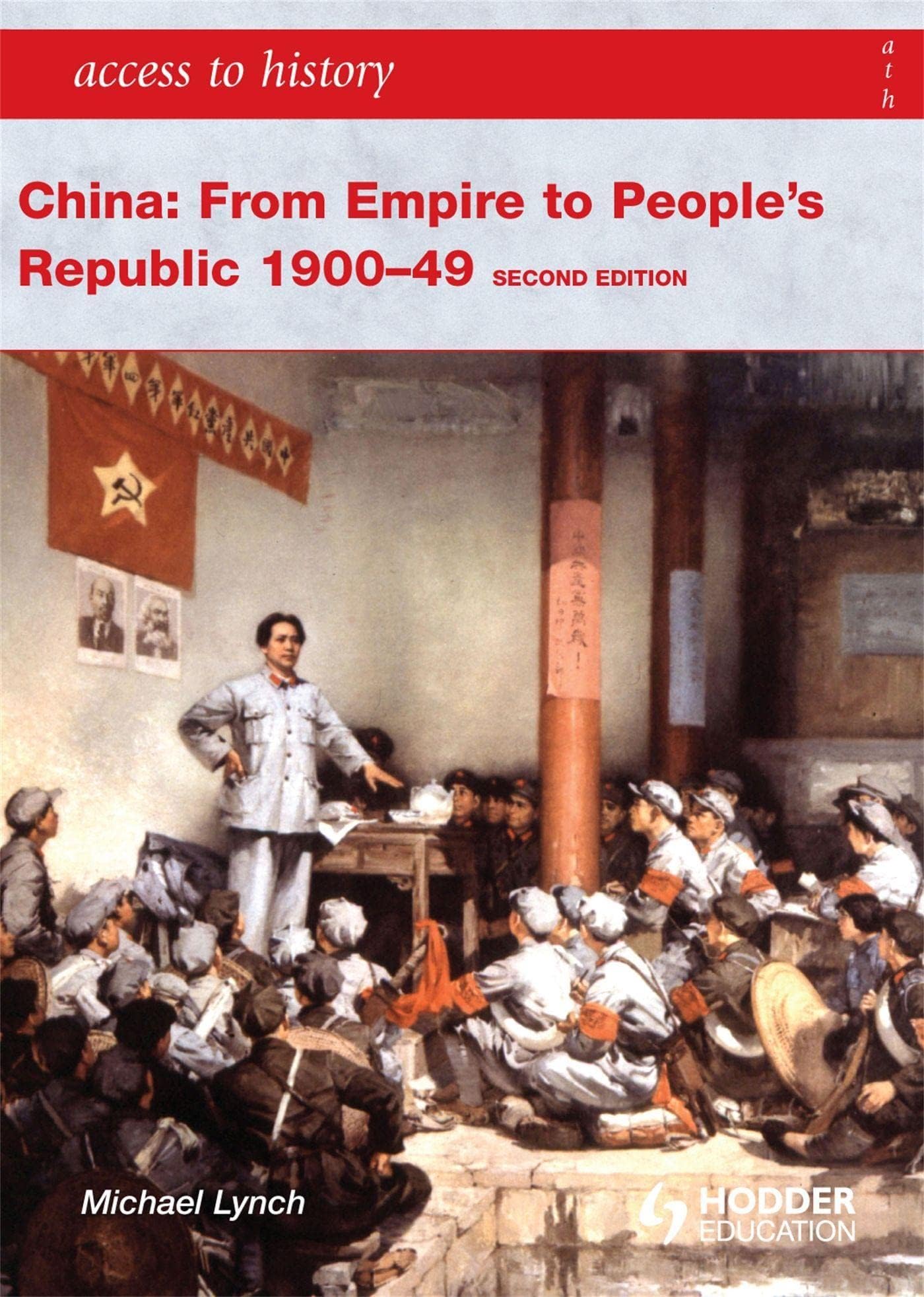 China: From Empire to People's Republic 1900-49 (Access to History) 2nd Edition