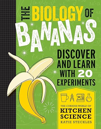The Biology of Bananas (Curious World of Kitchen Science)