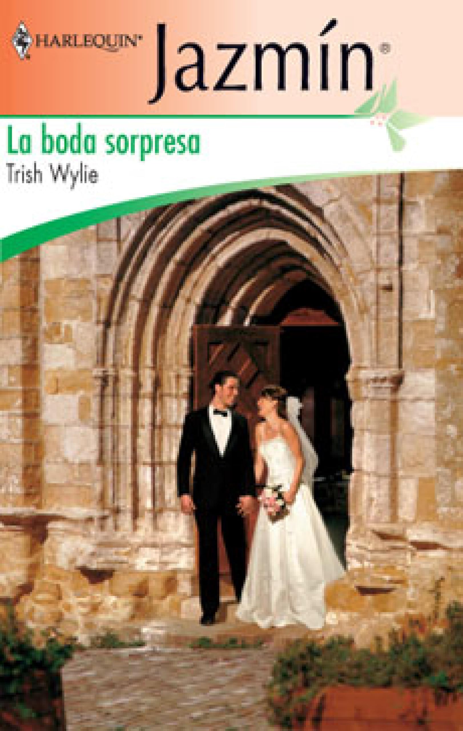 La boda sorpresa (Jazmín) (Spanish Edition)