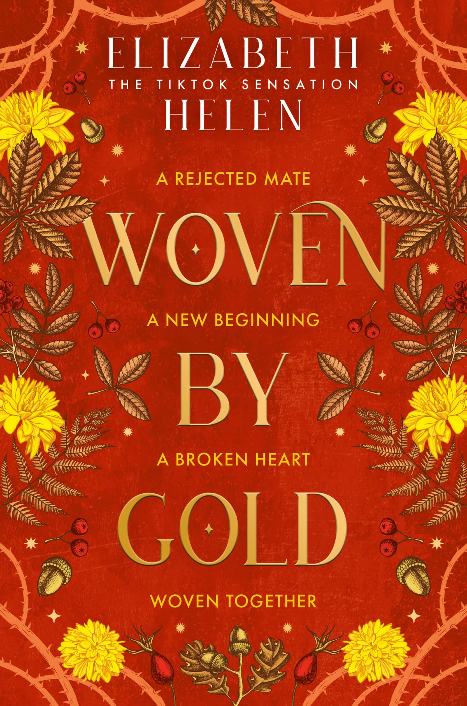 Woven by Gold: the sizzling sequel to SUNDAY TIMES bestselling romantasy BONDED BY THORNS: Book 2 (Beasts of the Briar)