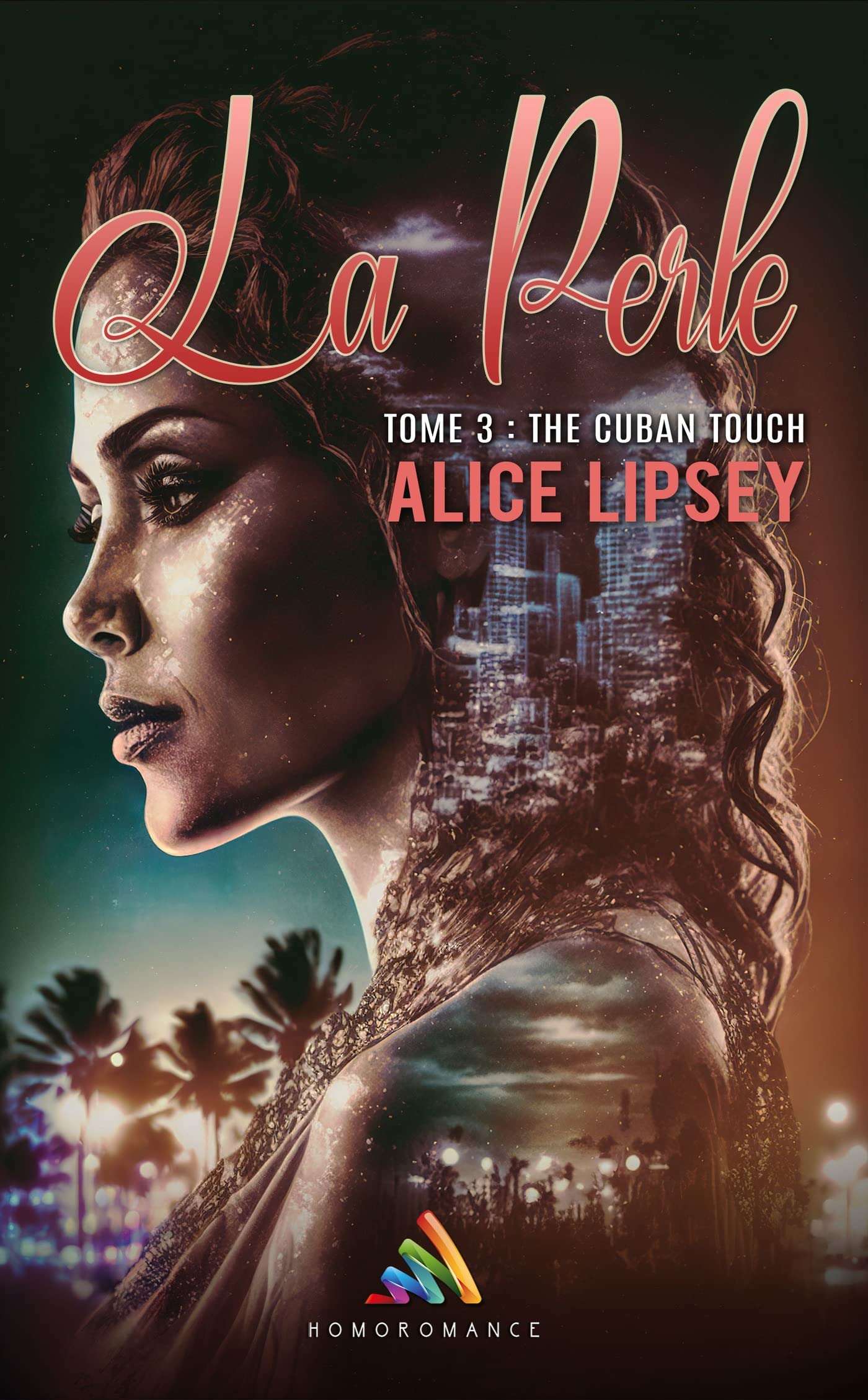 The Cuban Touch | Livre lesbien, roman lesbien: La Perle : Tome 3
