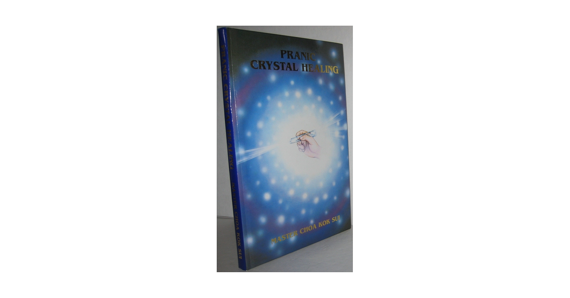 Pranic Crystal Healing: Sui, Master Choa Kok: 9789719110637