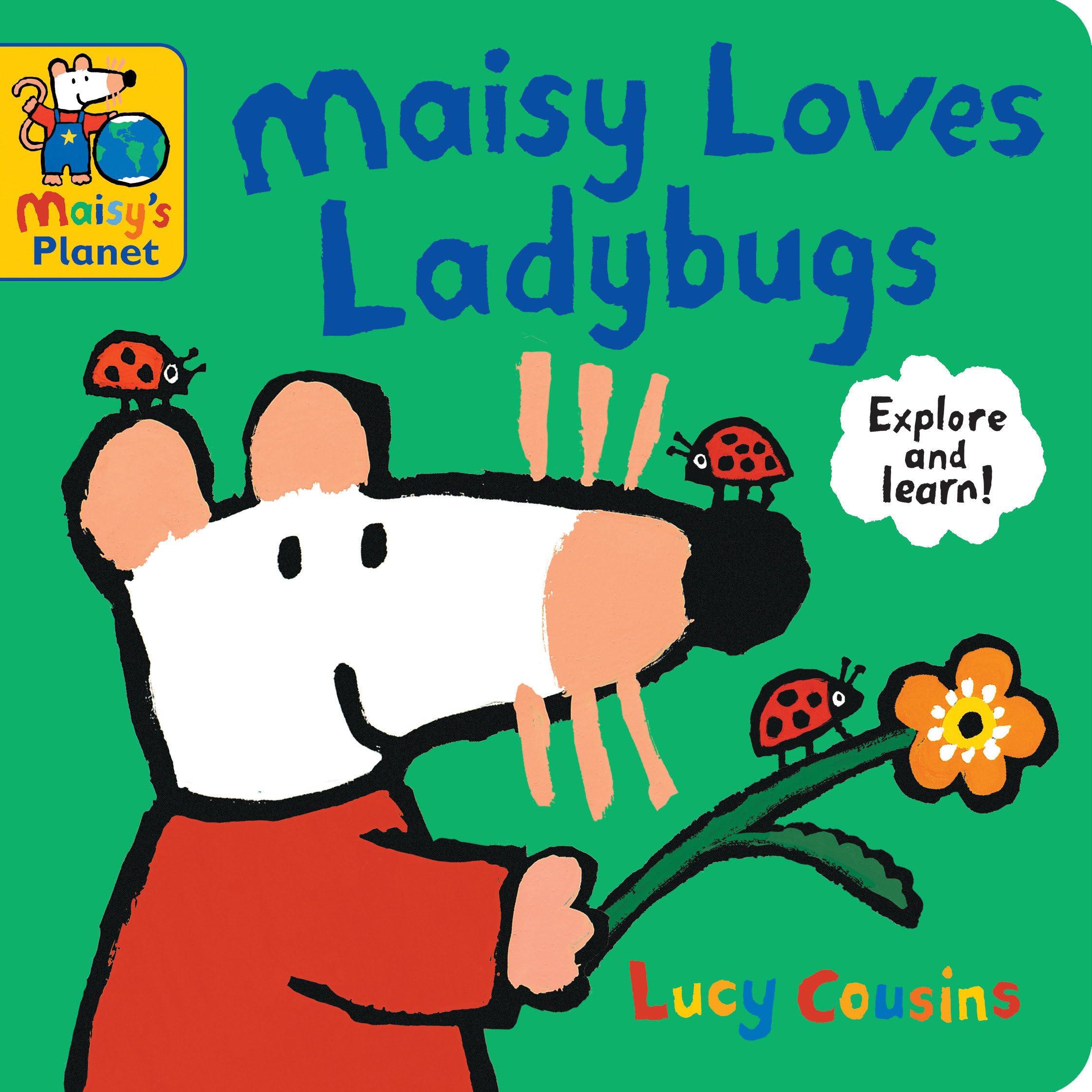 Maisy Loves Ladybugs: A Maisy's Planet Book: (Educational Board Book About Bugs and Insects - For Toddlers and Kids Ages 1-3)