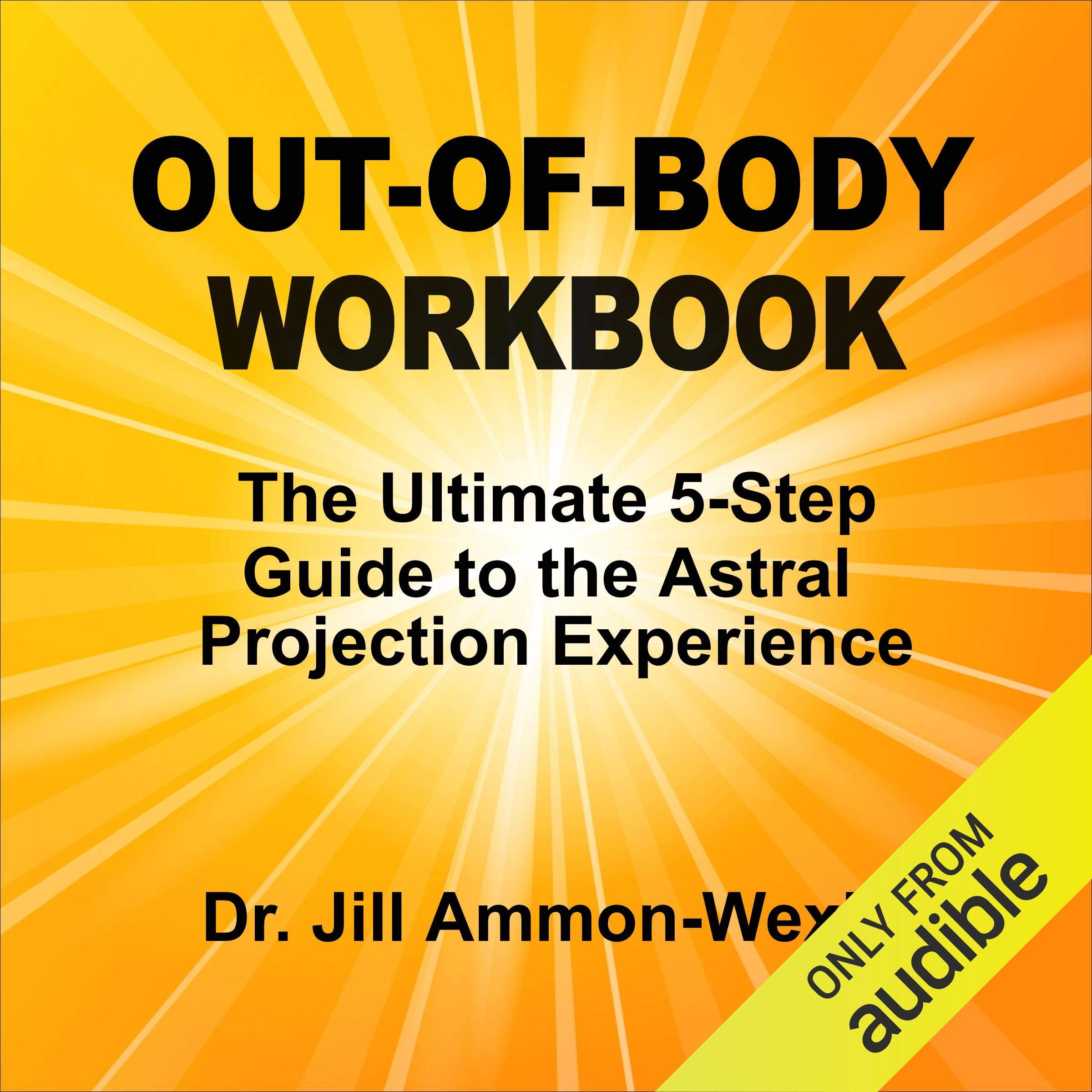 Cover art for Out-of-Body Workbook: The Ultimate 5-Step Guide to Astral Project Experiences