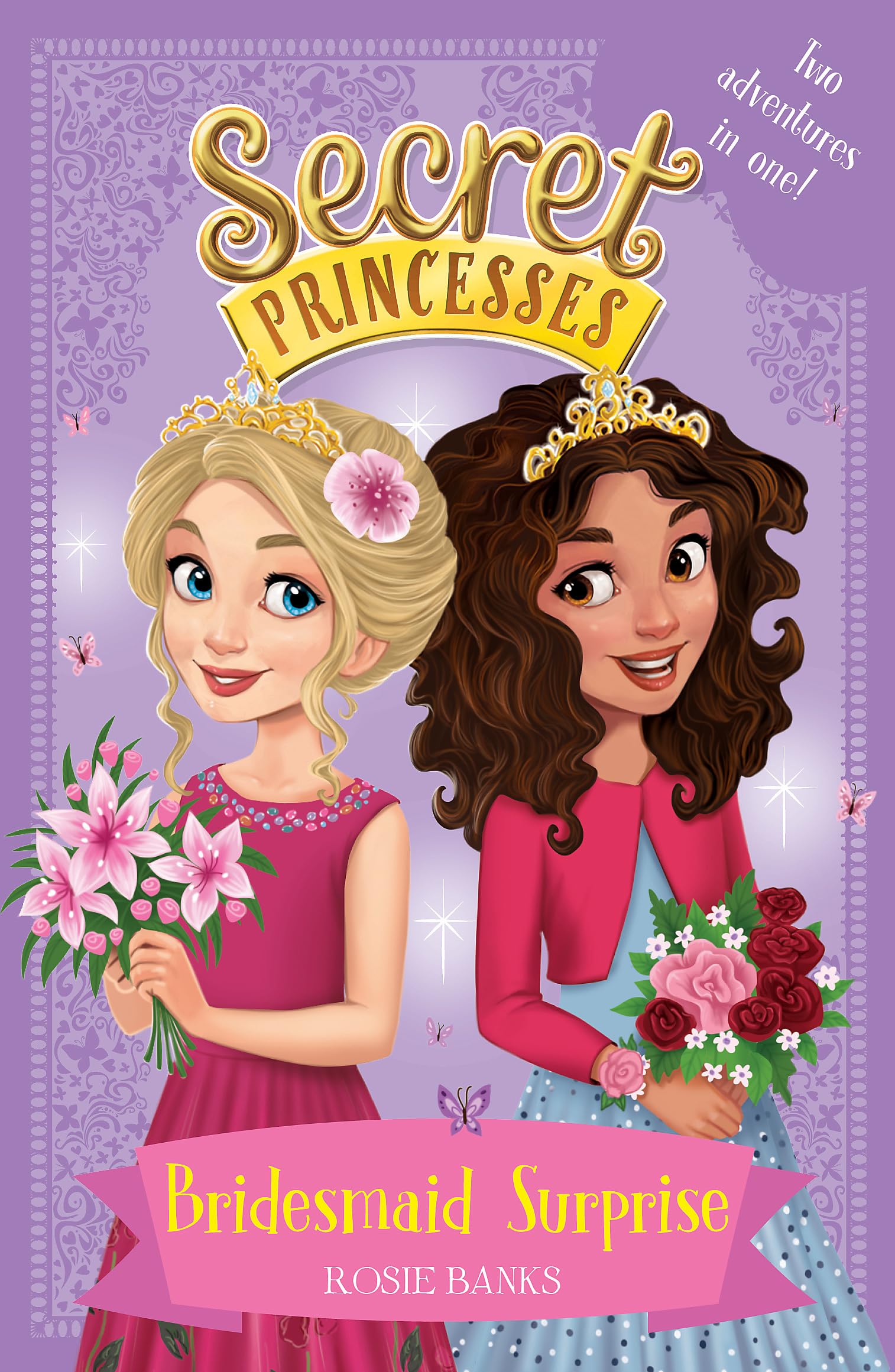 Secret Princesses: Bridesmaid Surprise by Rosie Banks - 9781408351130