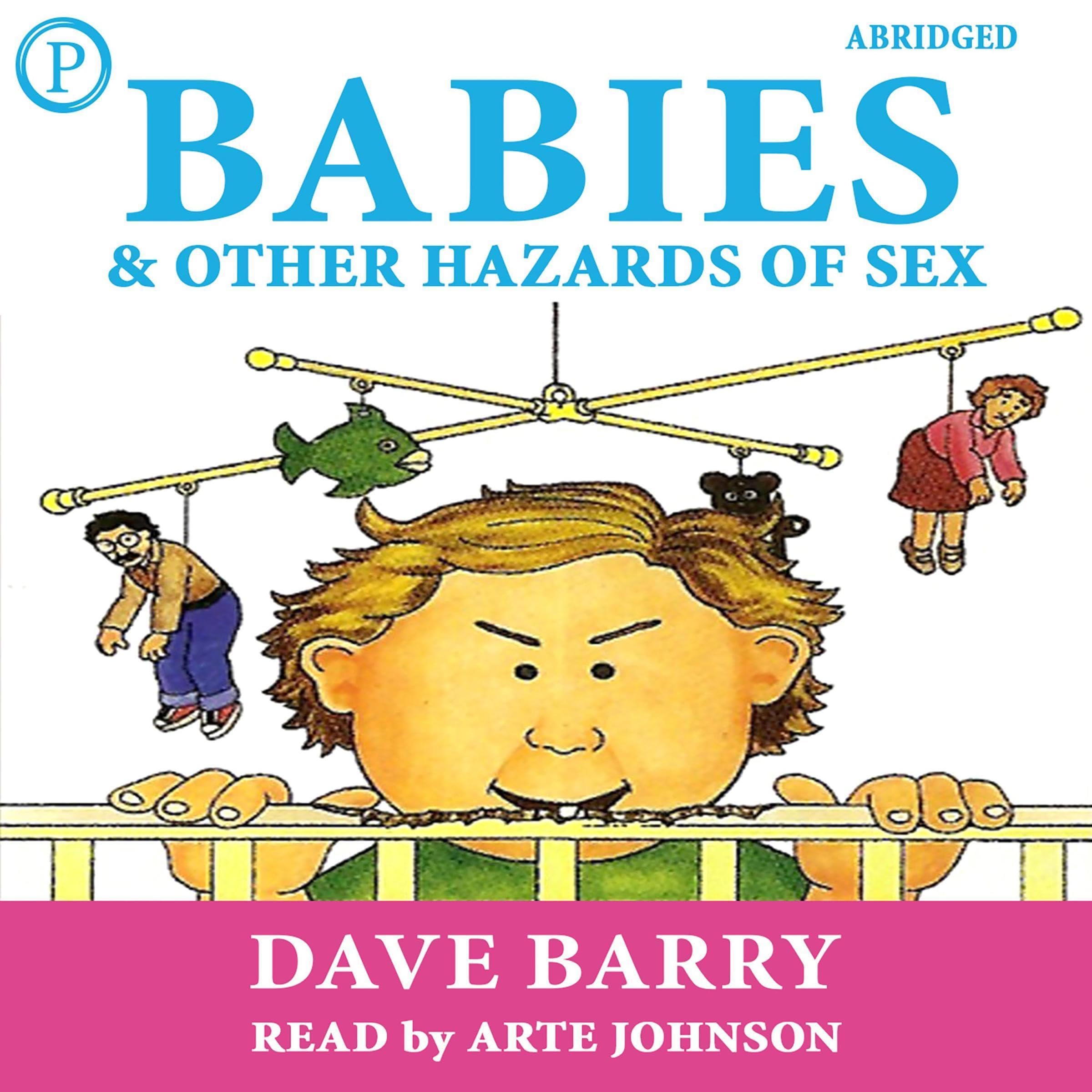 Cover art for Babies and Other Hazards of Sex
