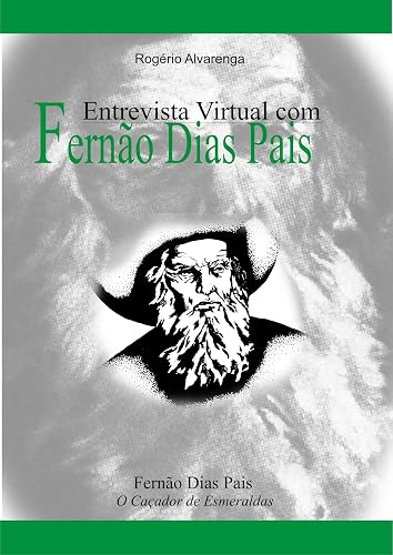 FERNÃO DIAS PAES: Entrevista Virtual