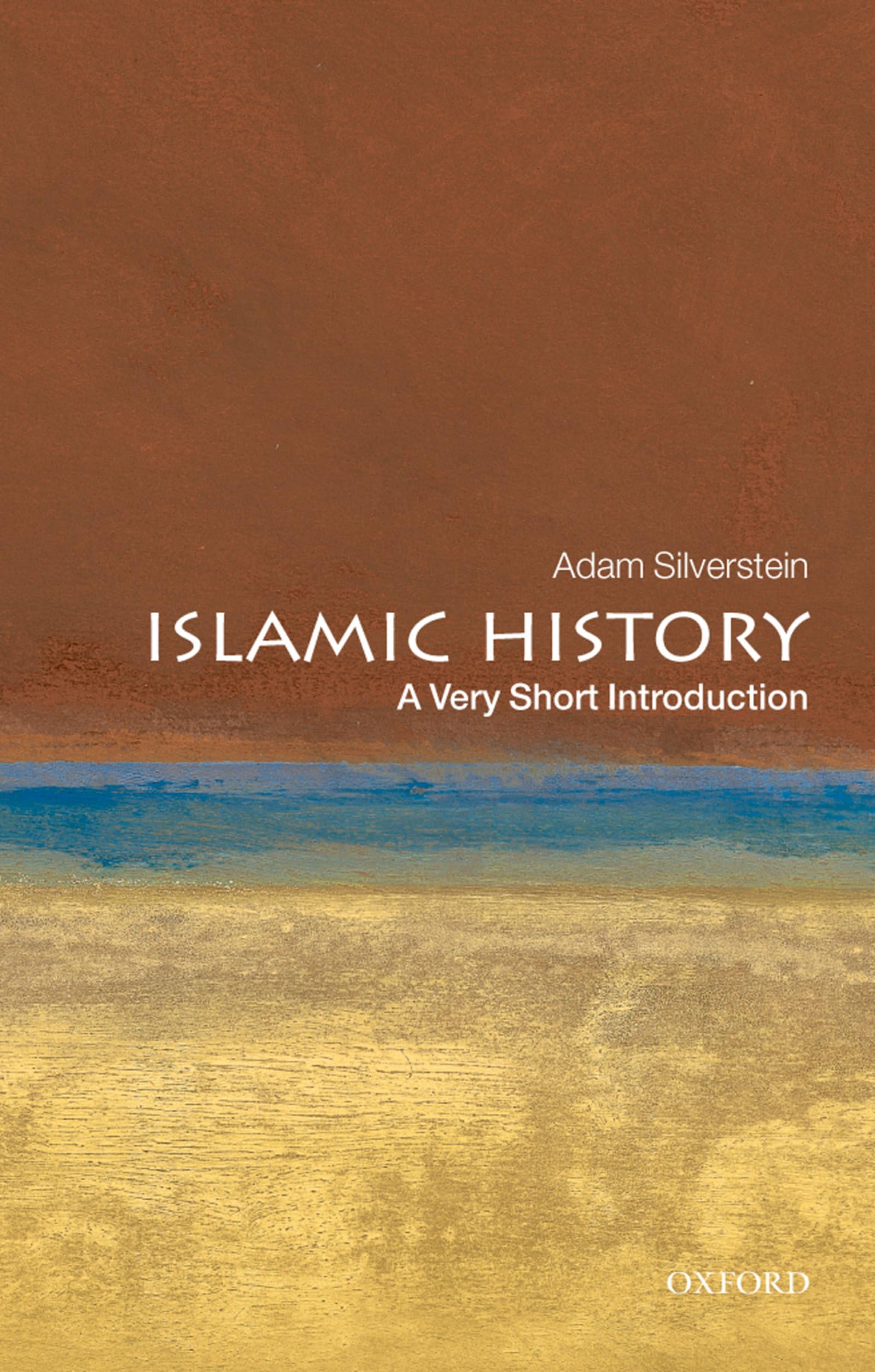 Islamic History by Adam J. Silverstein PAPERBACK 9780199545728