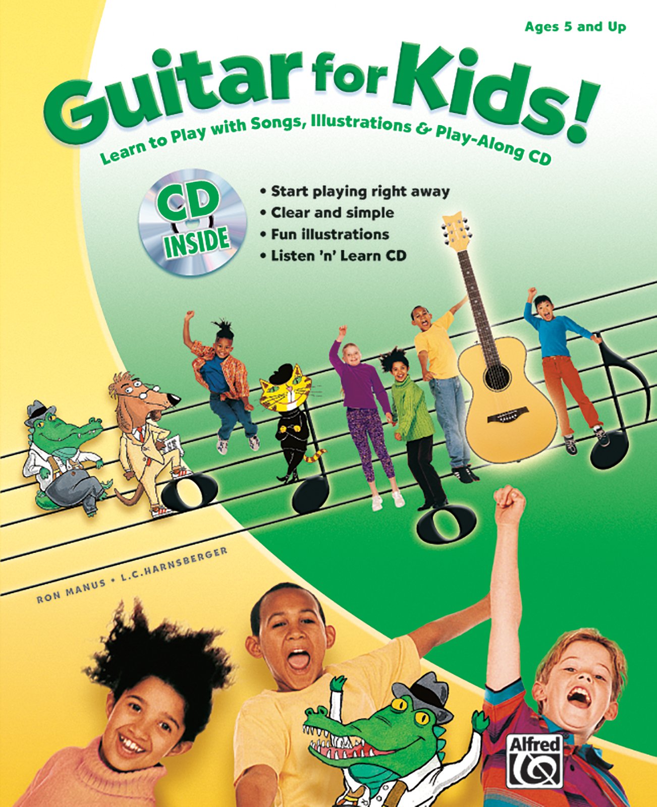 Guitar for Kids!: Learn to Play with Songs, Illustrations & Play-Along CD (Book & CD)