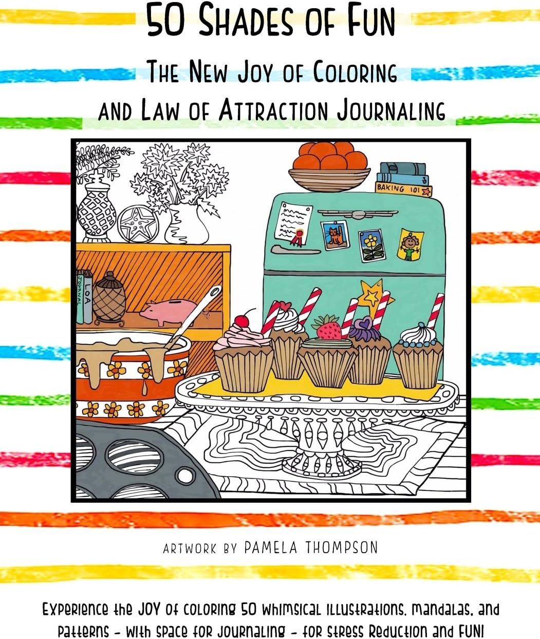 50 Shades of Fun: The New Joy of Coloring and Law of Attraction Journaling