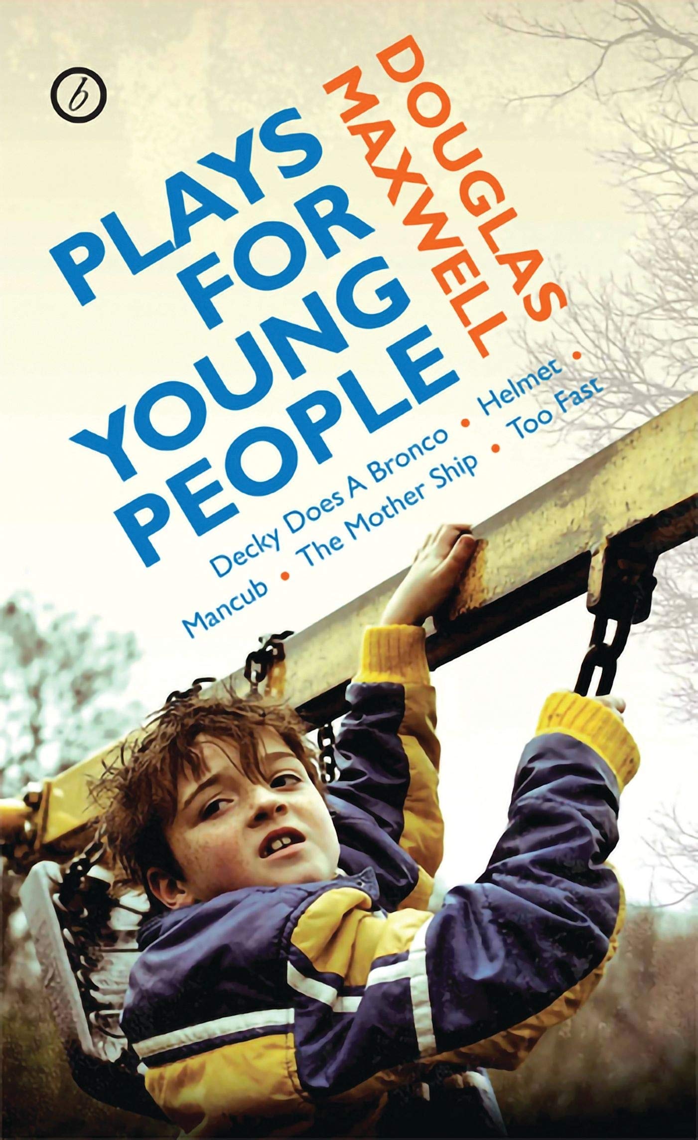 Maxwell: Plays for Young People (Oberon Modern Playwrights)