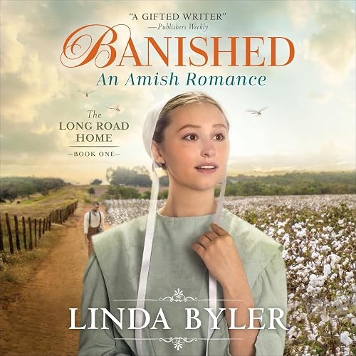 Banished: An Amish Romance (The Long Road Home, Book 1)