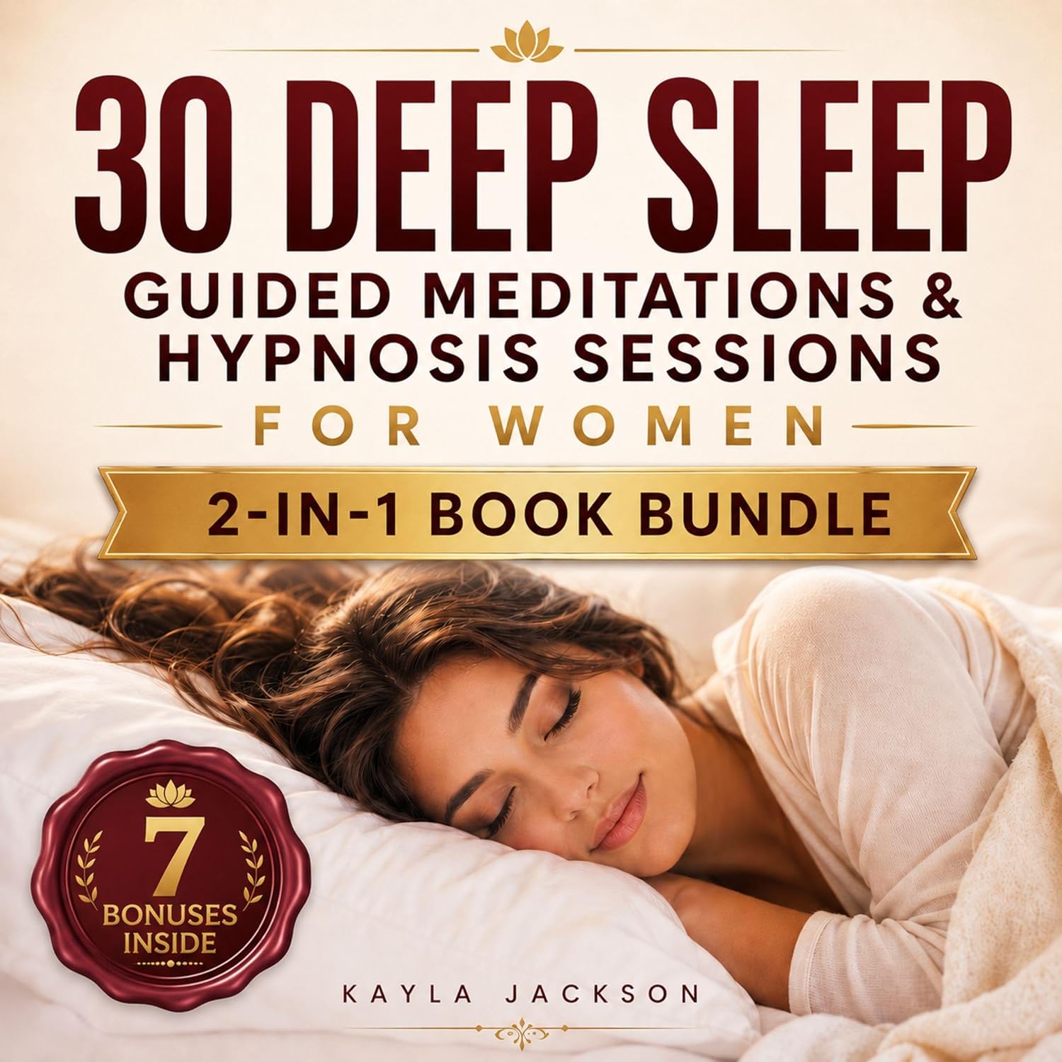30 Deep Sleep Guided Meditations & Hypnosis Sessions for Women: 2-in-1 Book Bundle (7 Bonuses Inside)