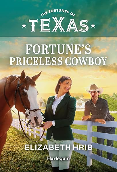 Cover of Fortune's Priceless Cowboy: A Small Town Rancher Romance (The Fortunes of Texas: Fortune's Family Secrets Book 2)