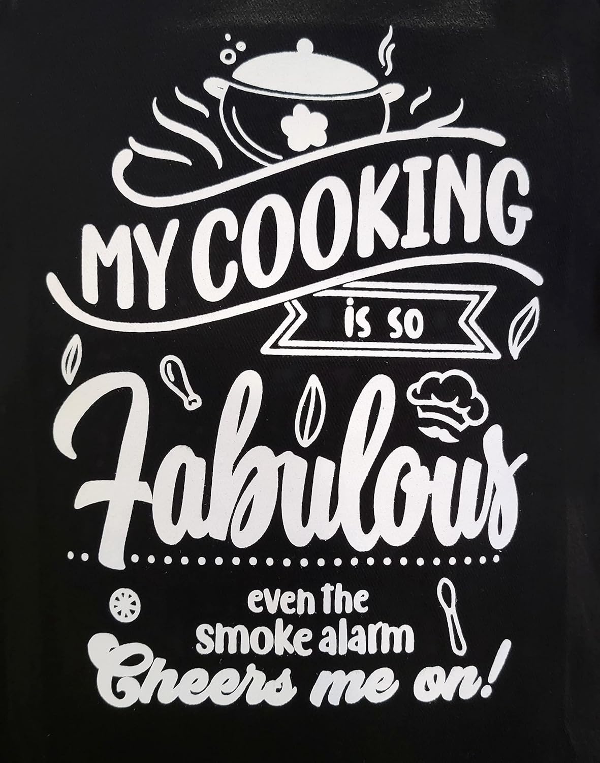 MY COOKING IS SO FABULOUS EVEN THE SMOKE ALARM CHEERS ME ON -100% Cotton Thick Black Apron with 2 Tone White Pockets - Adjustable Strap - Unisex - Great for Outdoor/Indoor Cooking - Funny Gift - Image 6