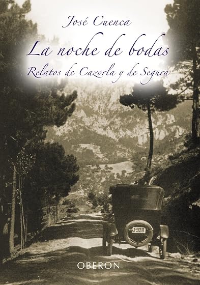 La Noche de Bodas: Retratos de Cazorla y Segura