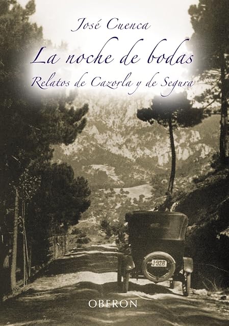 Portada de La Noche de Bodas: Retratos de Cazorla y Segura