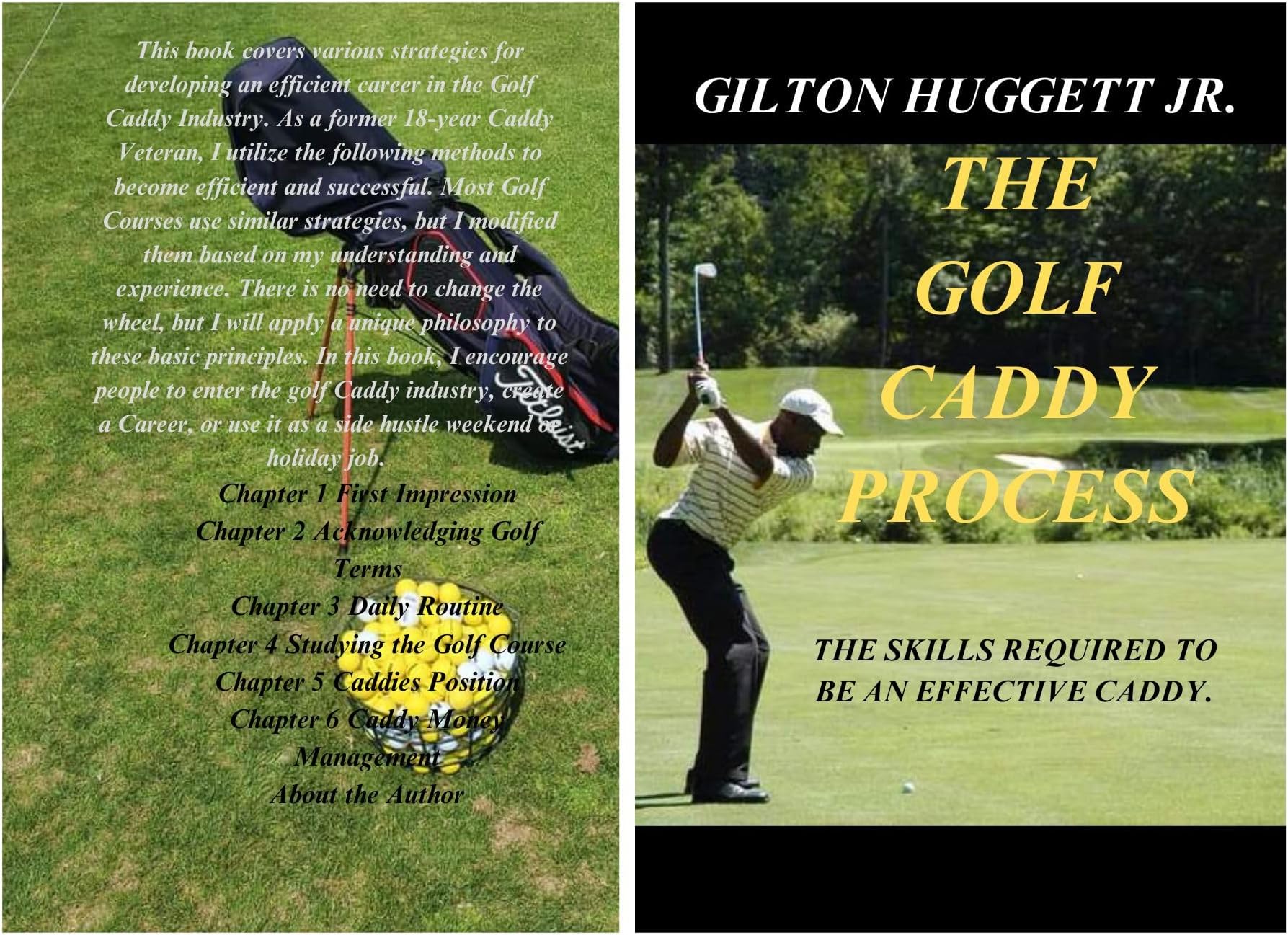 The Golf Caddy Process: The skills required to be an effective Caddy.