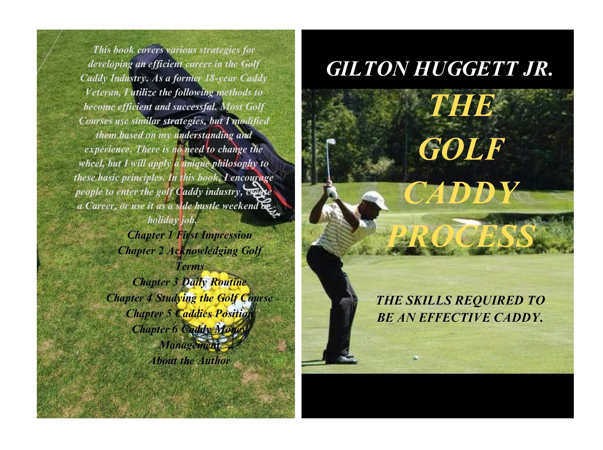 The Golf Caddy Process: The skills required to be an effective Caddy.