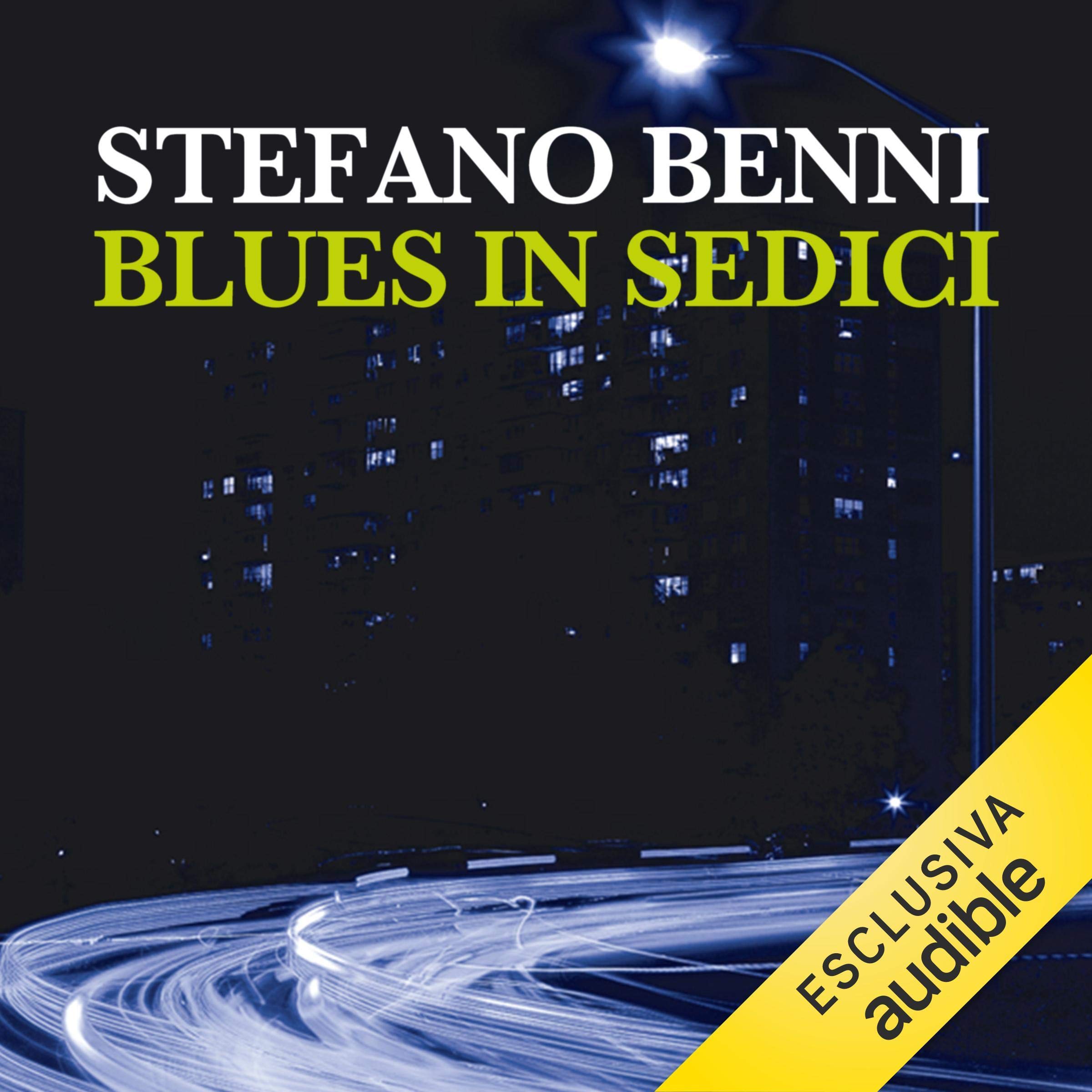 Blues in Sedici: Ballata della città dolente
