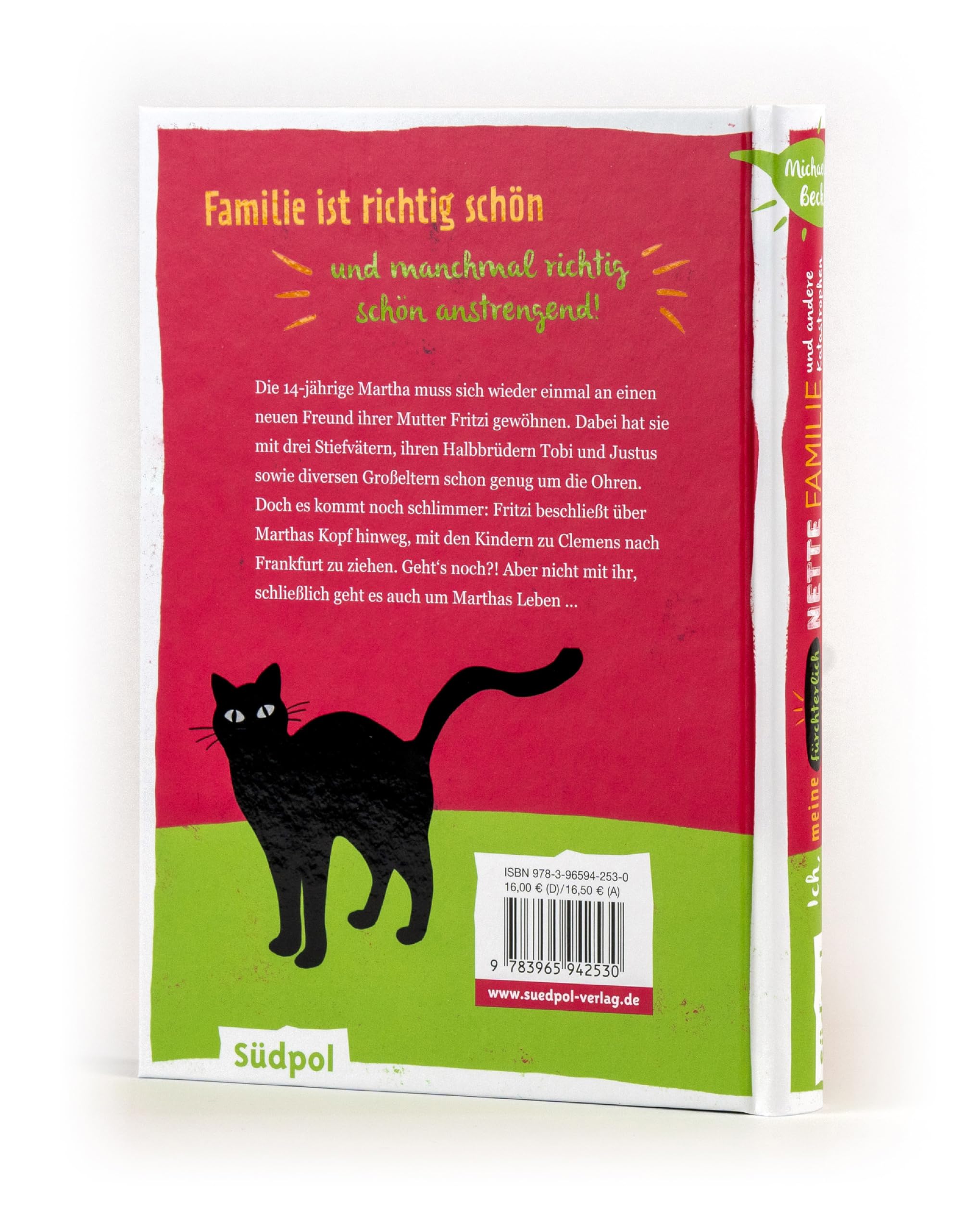 Ich, meine fürchterlich nette Familie und andere Katastrophen: Mein Leben in einer XXL-Patchworkfamilie - alle wollen nur mein Bestes, aber nicht mit mir! - Jugendbuch für Mädchen ab 12 Jahre