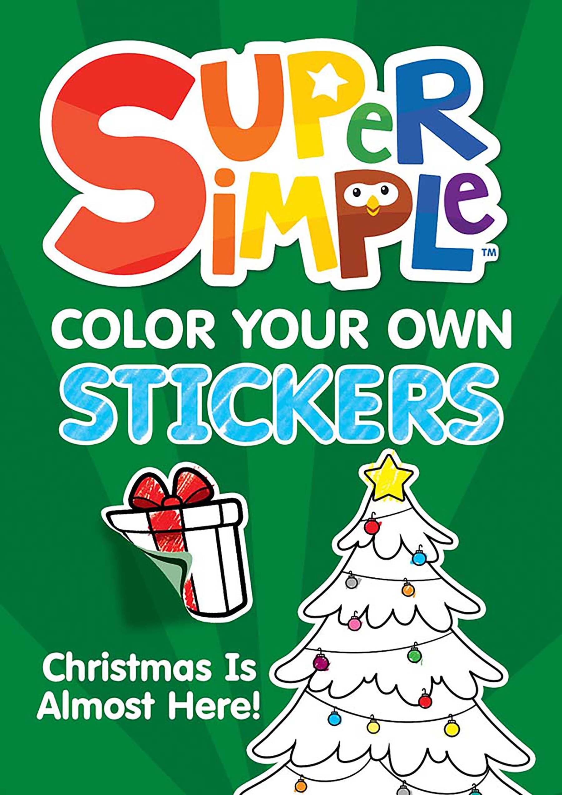 Super Simple™ Color Your Own Stickers: Christmas Is Almost Here!