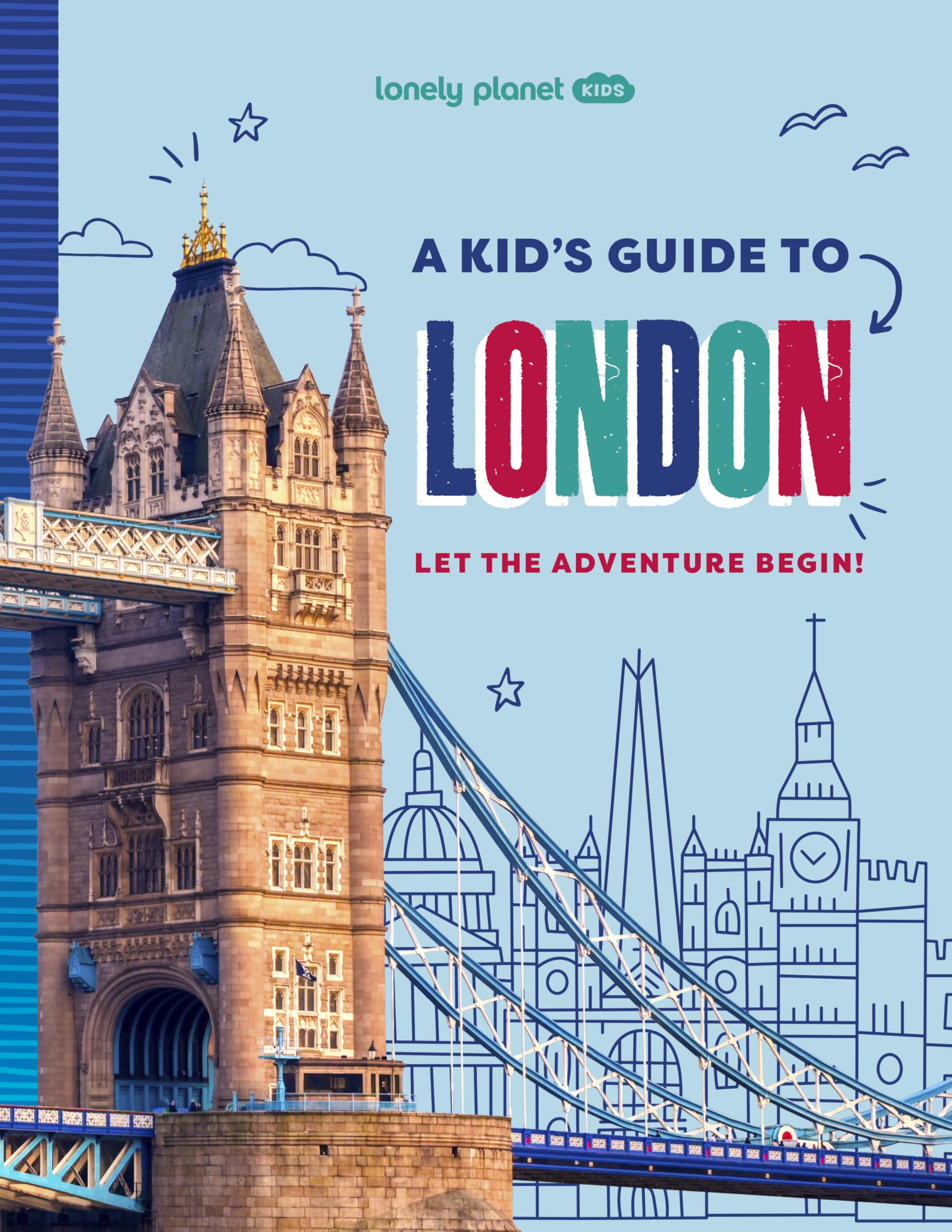 Lonely Planet Kids A Kids Guide to London by Lonely Planet Kids PAPERBACK