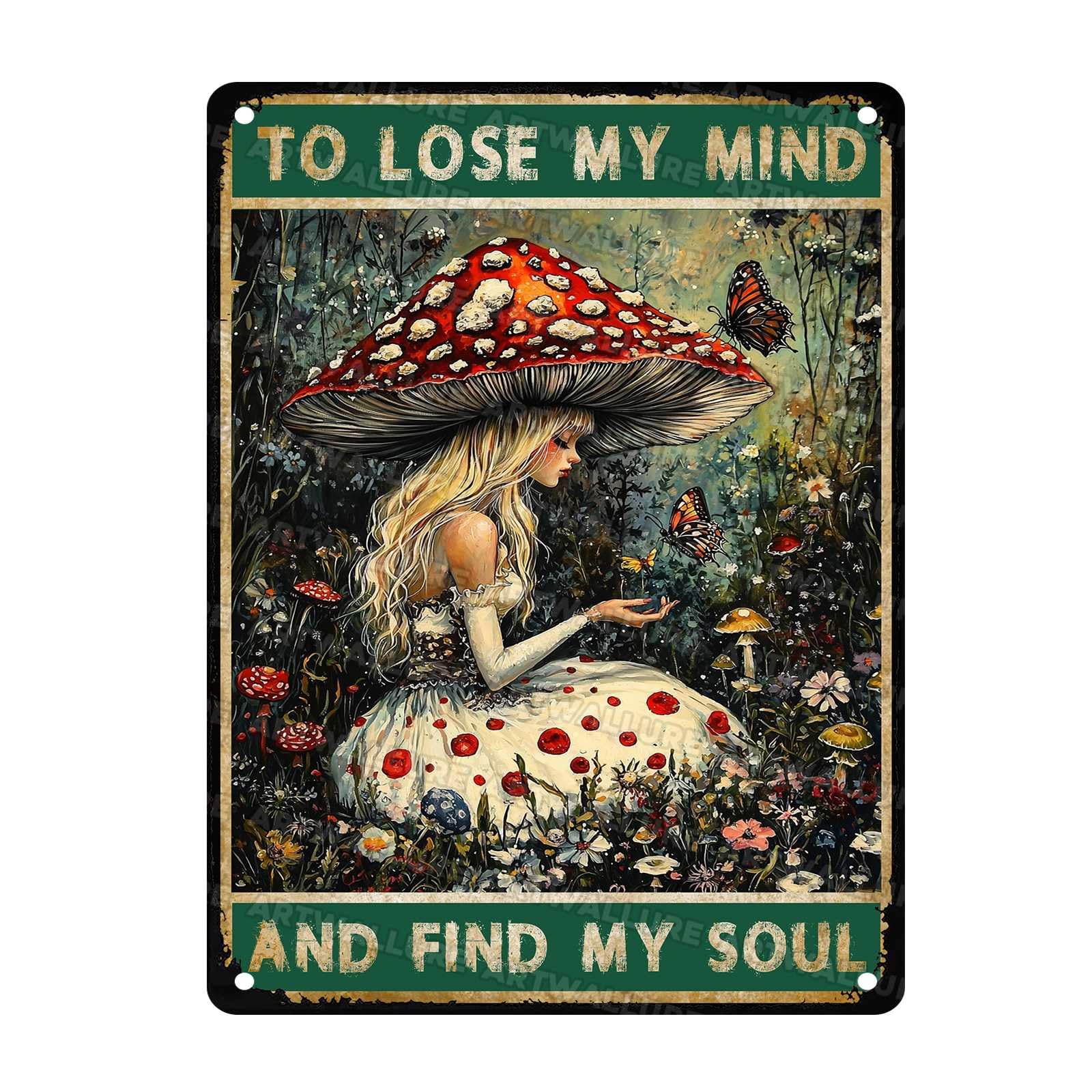 Mushrooms Hunter Metal Tin Sign Lose Your Mind Find Your Soul Vintage Tin Signs for Home Bar Kitchen Hotel Office Bedroom Living Room Cafes Wall Decor 12x16Inch