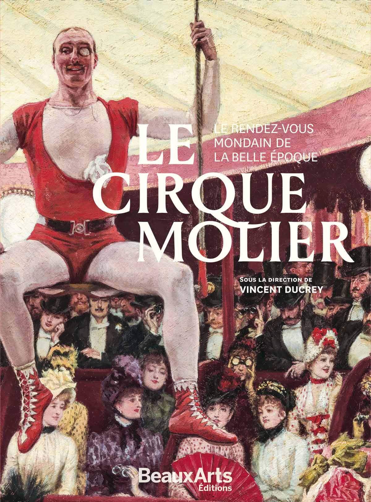 Le Cirque Molier revivez la nostalgie et la magie de la Belle Époque