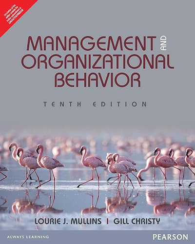 MANAGEMENT AND ORGANISATIONAL BEHAVIOUR, 10/E