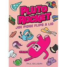 Pluto Rocket Joe Pidge Flips a Lid Pluto Rocket #2