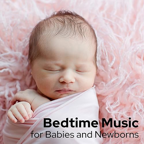Amazon Music Baby Music CenterのBedtime Music for Babies and Newborns
