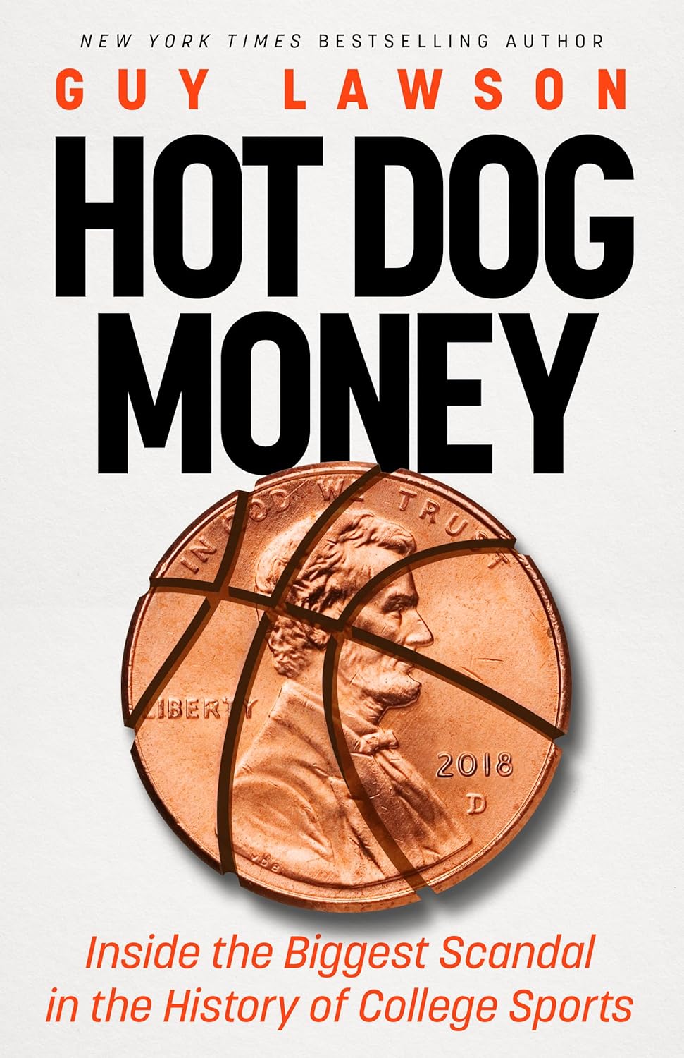 Hot Dog Money by Guy Lawson: Explosive NCAA College Basketball Scandal True Crime Book