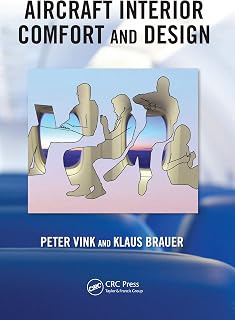 Aircraft Interior Comfort and Design (Ergonomics Design & Mgmt. Theory & Applications Book 5)