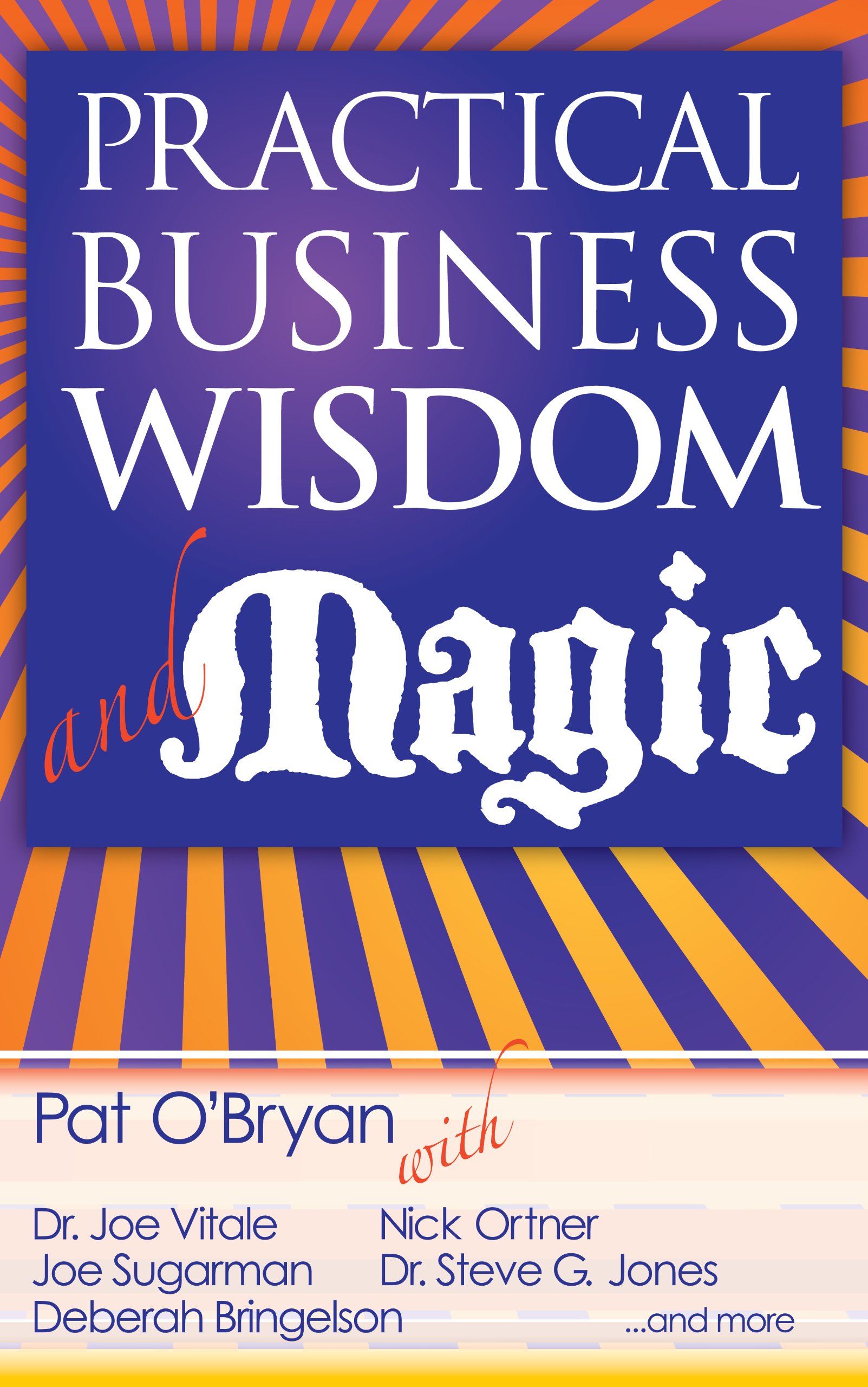 Practical Business Wisdom and Magic