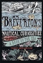 Breverton's Nautical Curiosities: A Book of the Sea