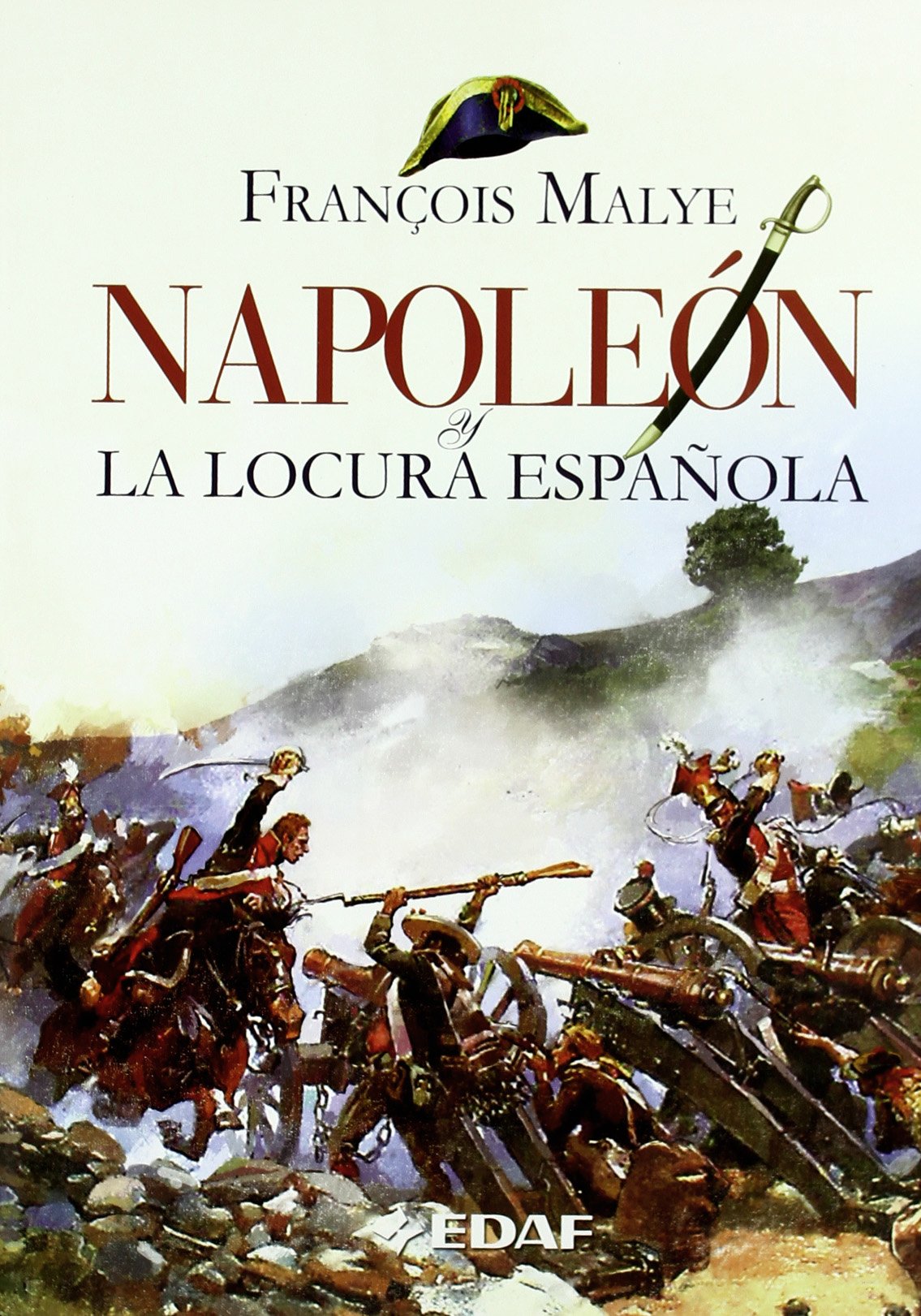 Napoleon Y La Locura Española