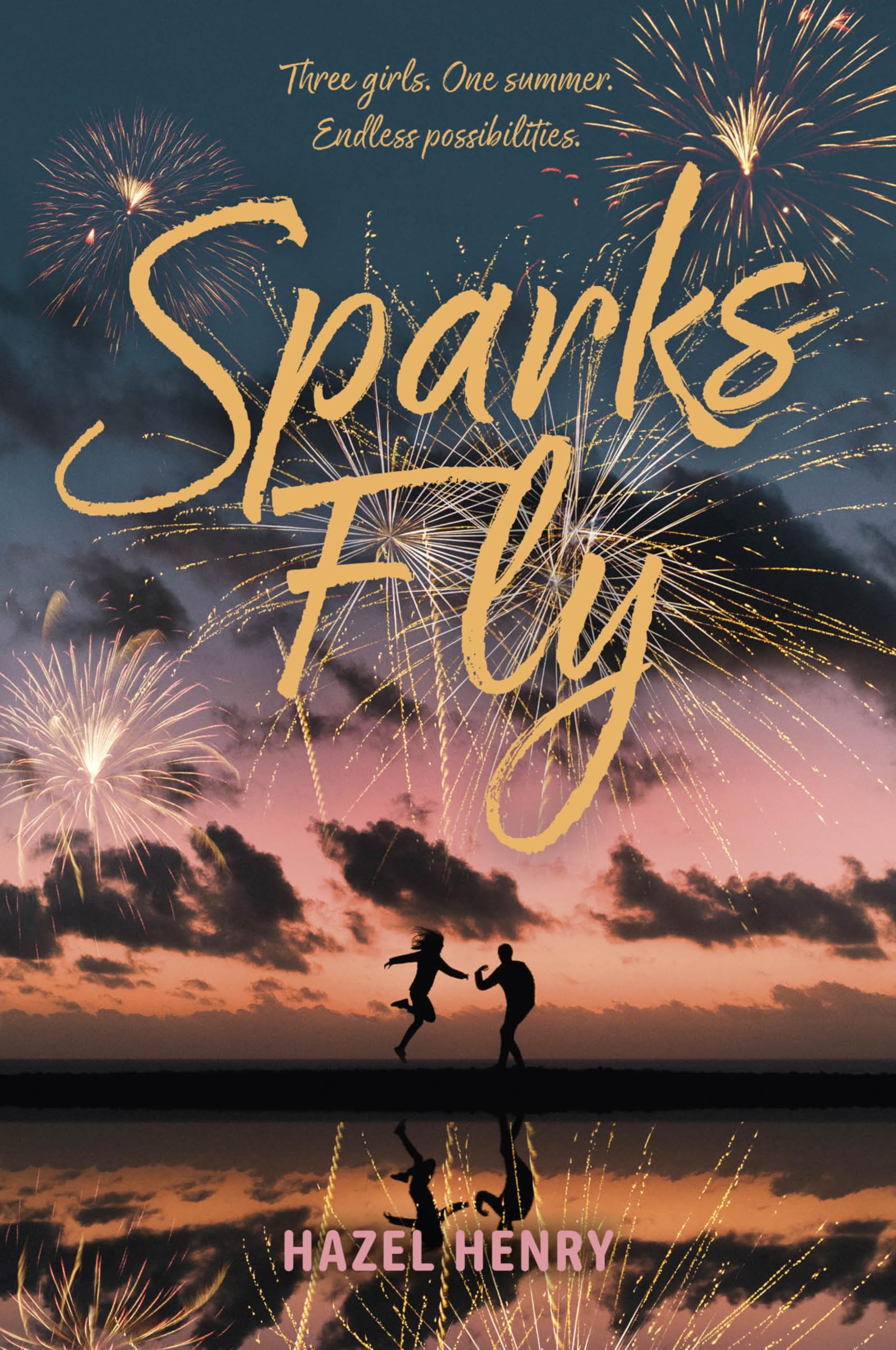 Sparks Fly: A Perfect Beach Read for Young Adults about Sisterhood, First Love, and One Life-Changing Small Town Summer: 1 (The Holliday Girls, 1)