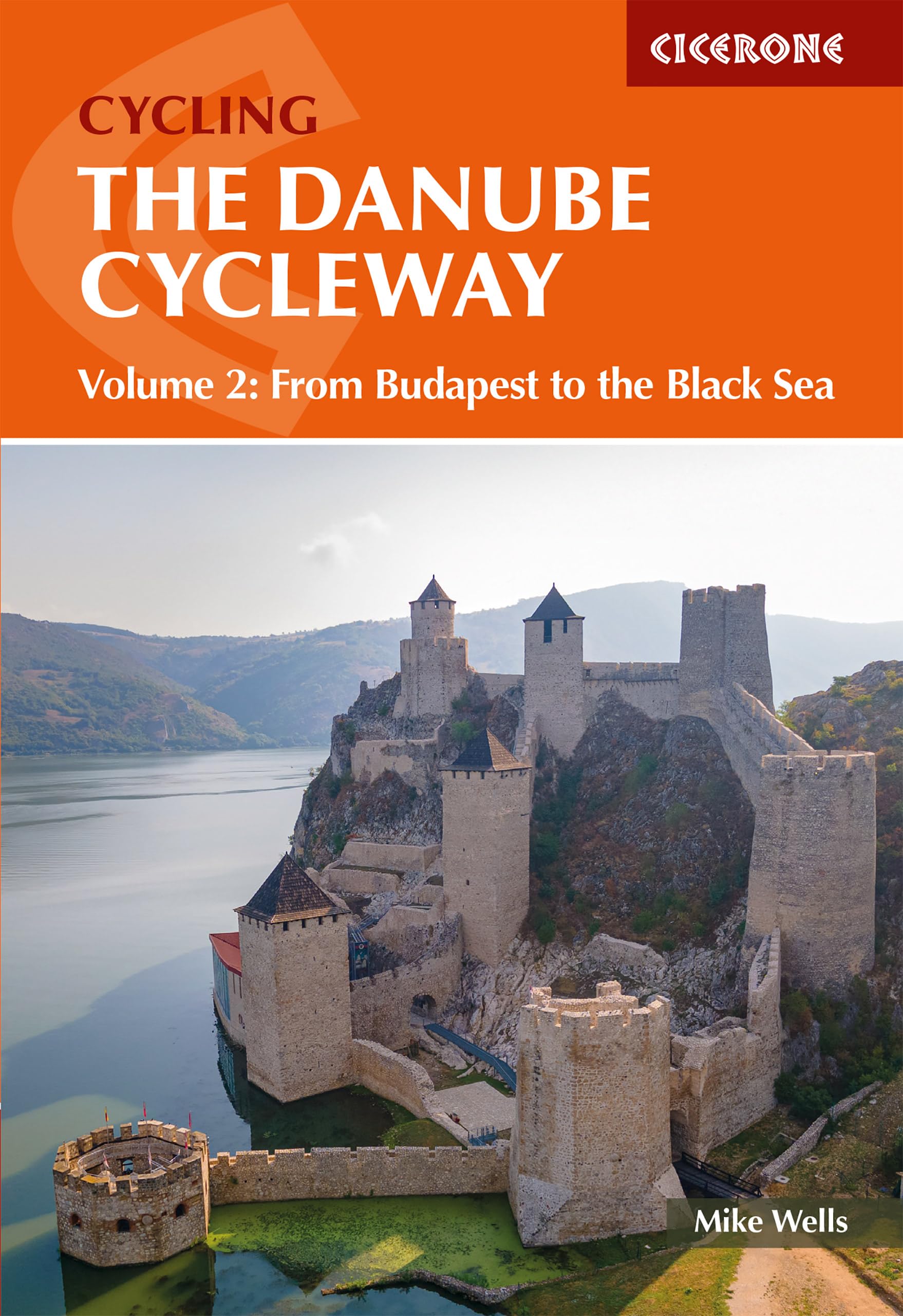 The Danube Cycleway Volume 2: From Budapest to the Black Sea (Cicerone Cycle Touring Guides)